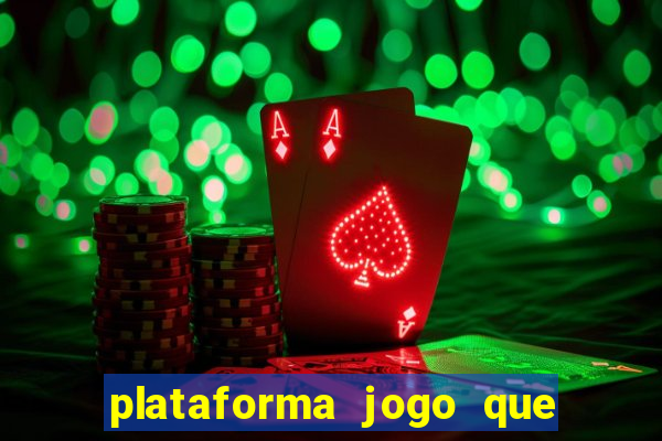 plataforma jogo que paga no cadastro